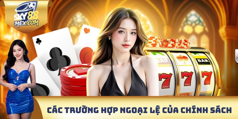 Các trường hợp ngoại lệ