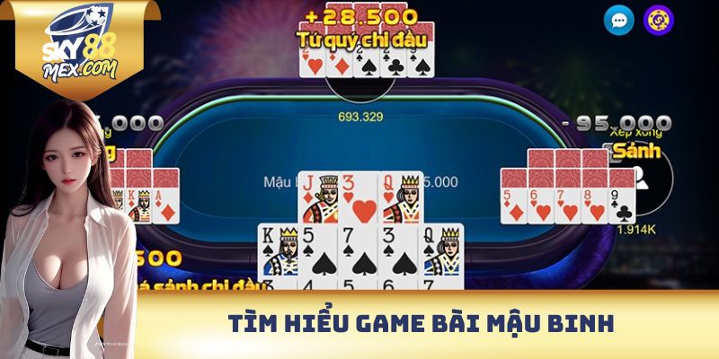 Mậu Binh Tại Sky88 - Có Cách Chơi Hay, Dễ Thắng Đậm! Tìm hiểu game bài Mậu binh