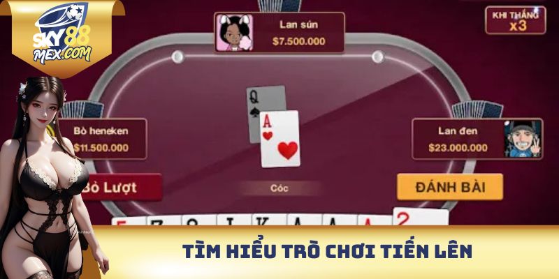 Tìm hiểu trò chơi Tiến lên